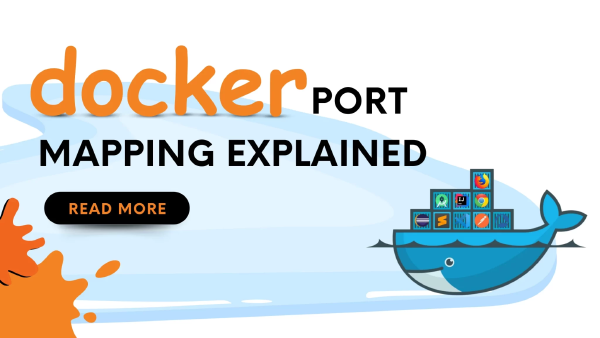 Docker Port Mapping Explained: Connect Containers to the Host